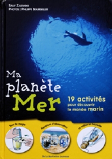 Ma Planète Mer, 19 activités pour découvrir le monde marin